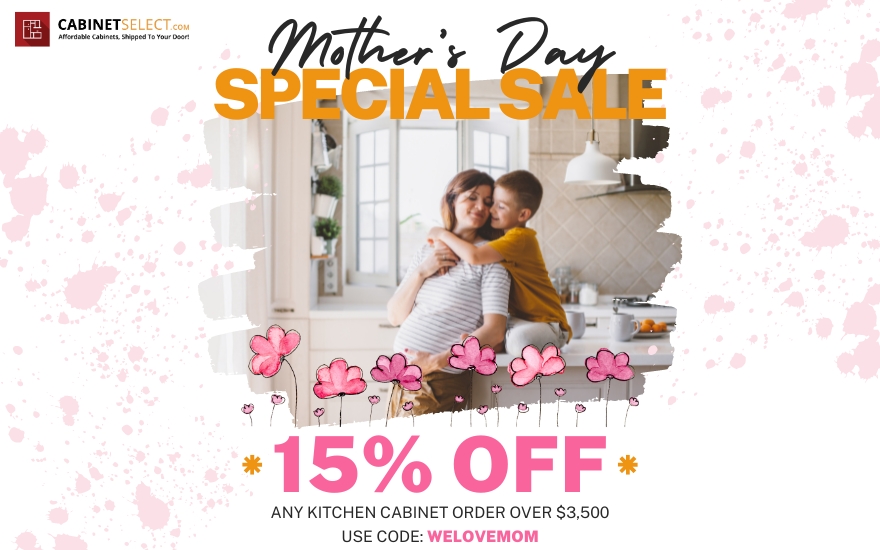 Mother's Day Kitchen Cabinet Sale 2024 | Cabinetselect.com