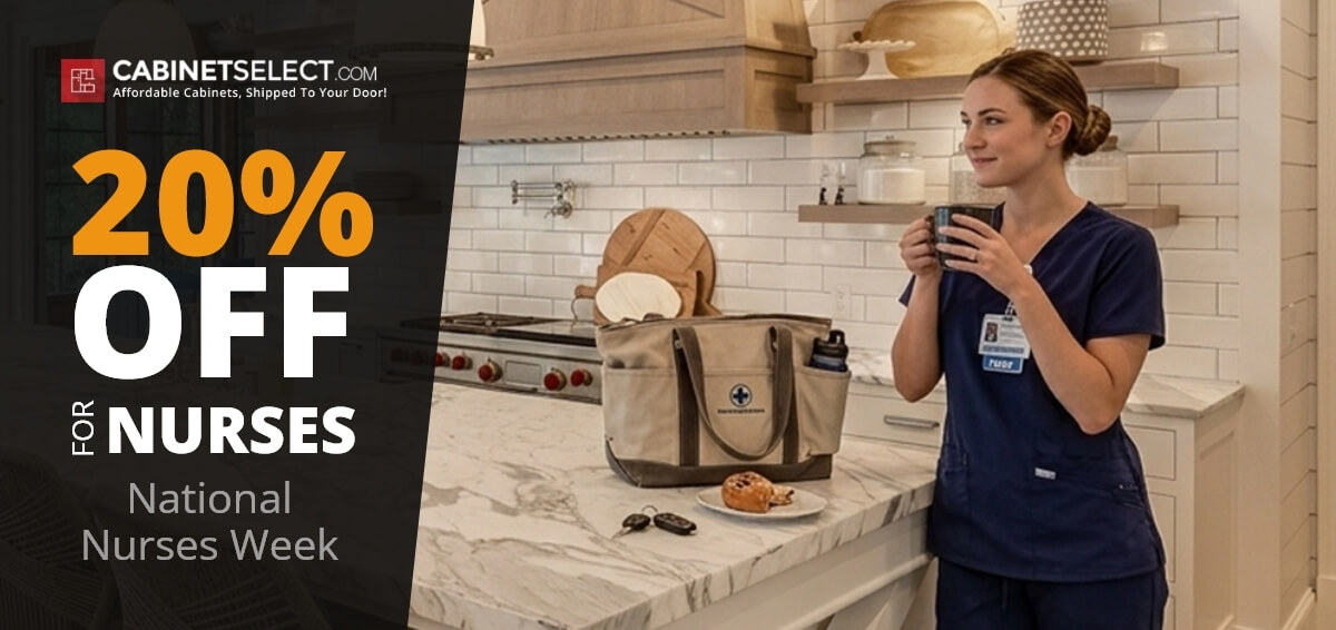 Nurse Week Discount 20% | CabinetSelect.com